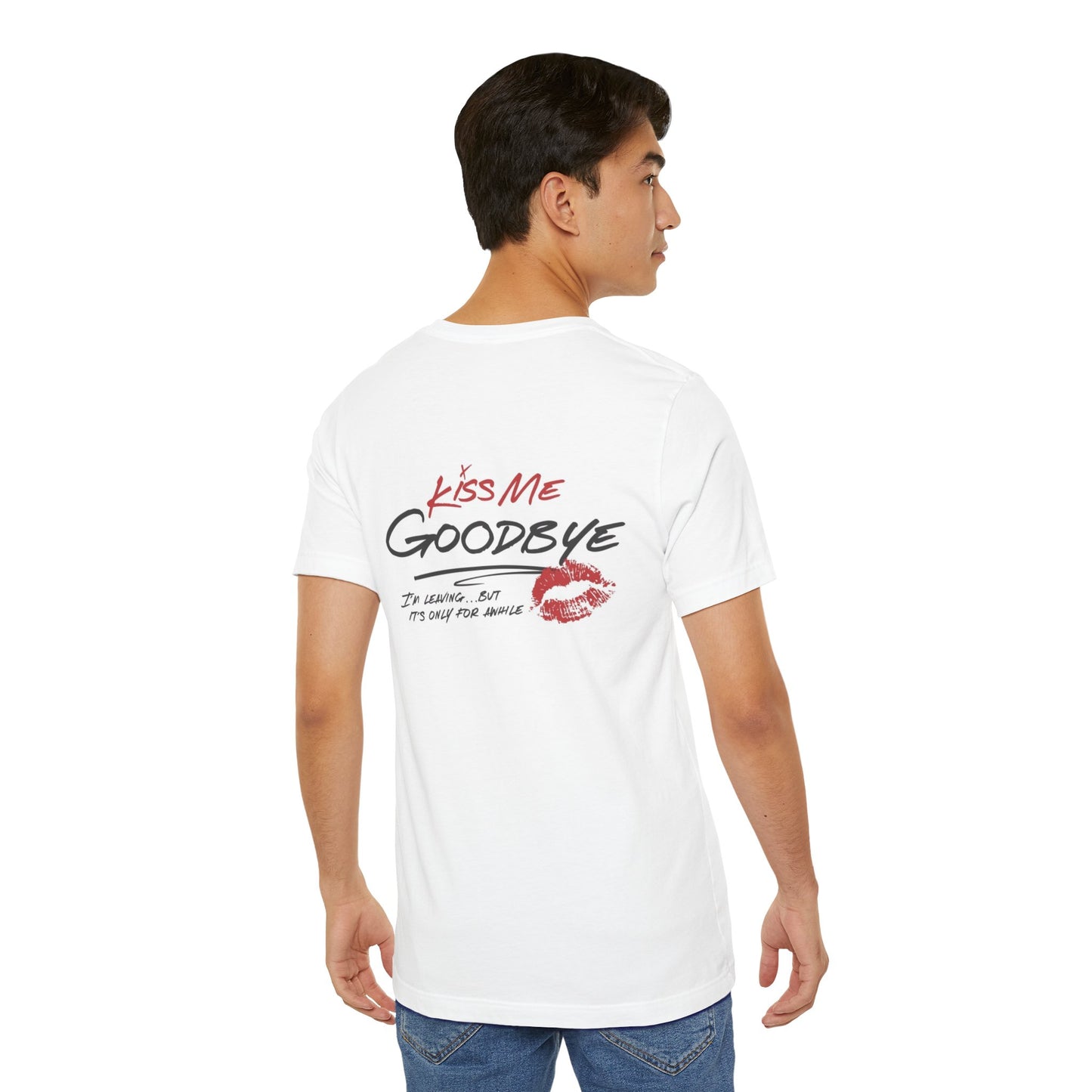 Official "Kiss Me Goodbye" Tee
