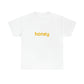Honey Heavy Tee